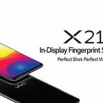 Vivo’s New X21 Comes With Inbuilt Display Fingerprint Scanner
